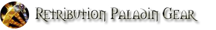 Retribution Paladin Class Guide